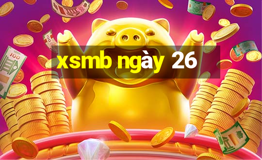 xsmb ngày 26