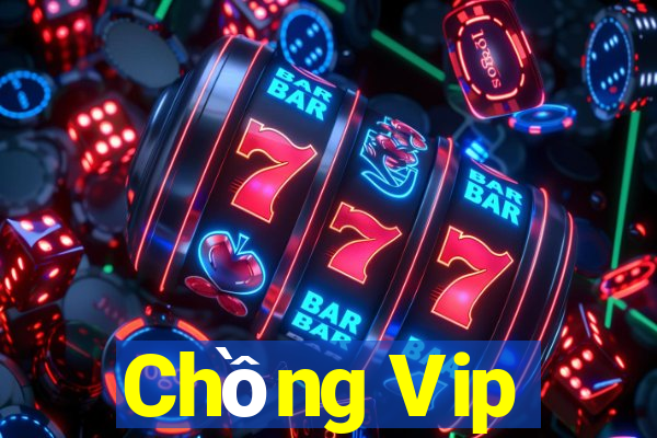 Chồng Vip