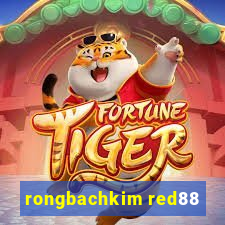 rongbachkim red88