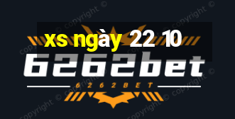 xs ngày 22 10