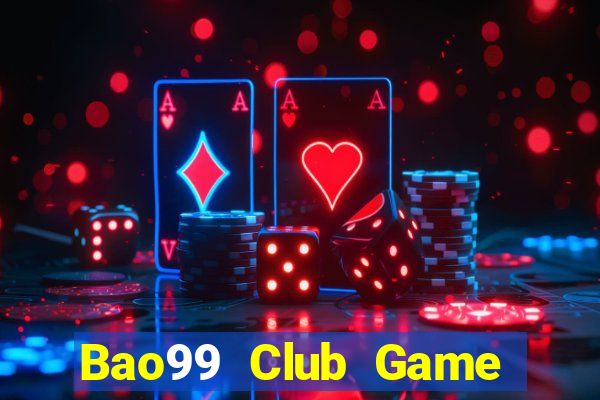 Bao99 Club Game Bài 3 Cây Online