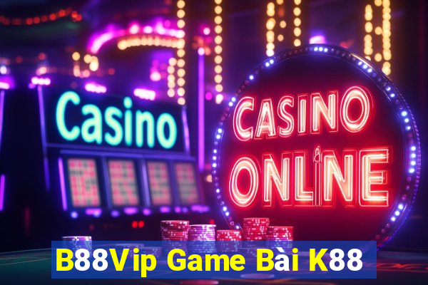 B88Vip Game Bài K88