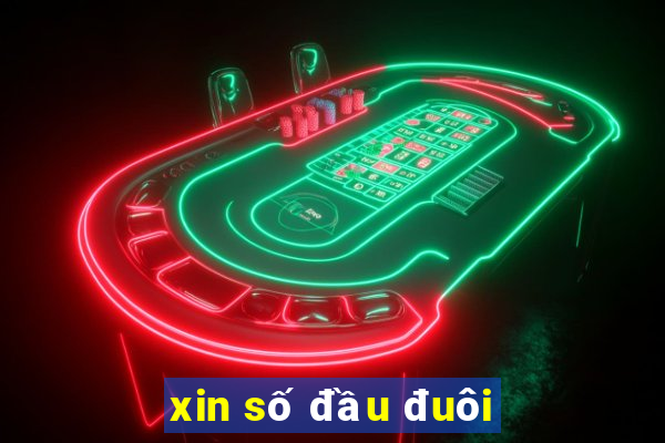 xin số đầu đuôi