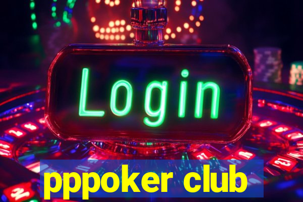 pppoker club