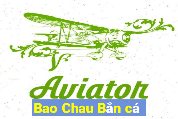 Bao Chau Bắn cá