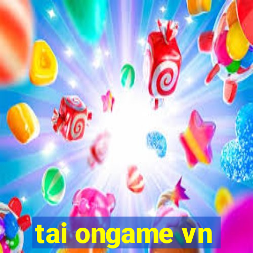 tai ongame vn