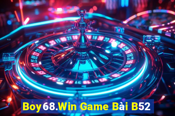 Boy68.Win Game Bài B52