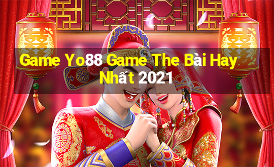 Game Yo88 Game The Bài Hay Nhất 2021