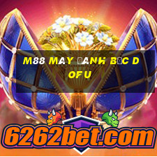 M88 Máy đánh bạc Dofu