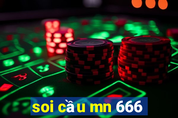 soi cau mn 666