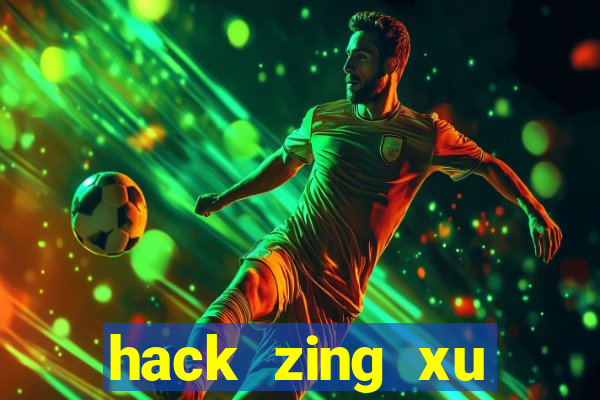 hack zing xu miễn phí