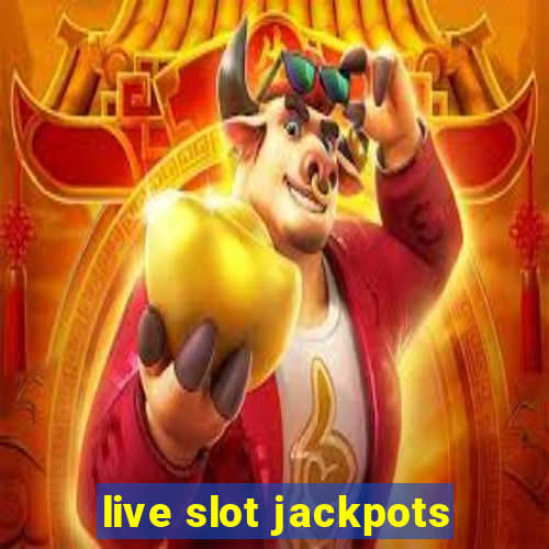 live slot jackpots