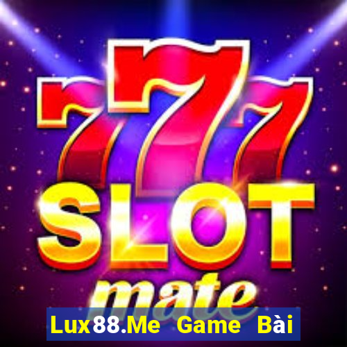 Lux88.Me Game Bài Xanh 9