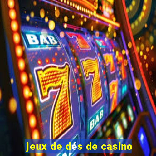 jeux de dés de casino