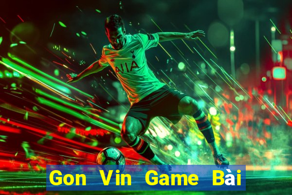 Gon Vin Game Bài Đổi Thưởng B52