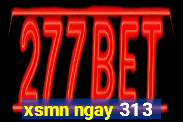 xsmn ngay 31 3