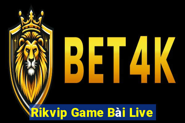 Rikvip Game Bài Live