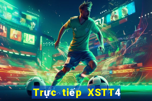 Trực tiếp XSTT4 ngày thứ sáu