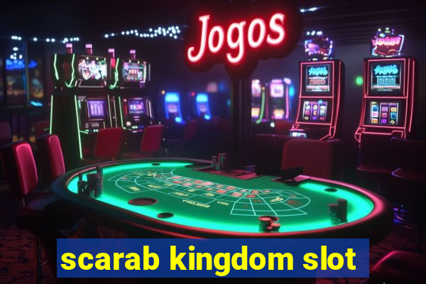 scarab kingdom slot