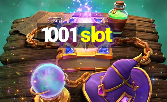 1001 slot