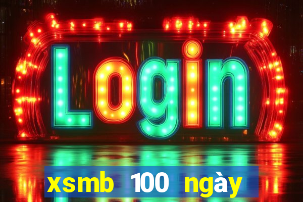 xsmb 100 ngày gần đây nhất hôm nay