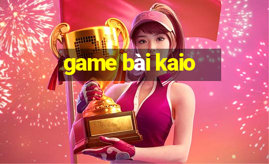 game bài kaio