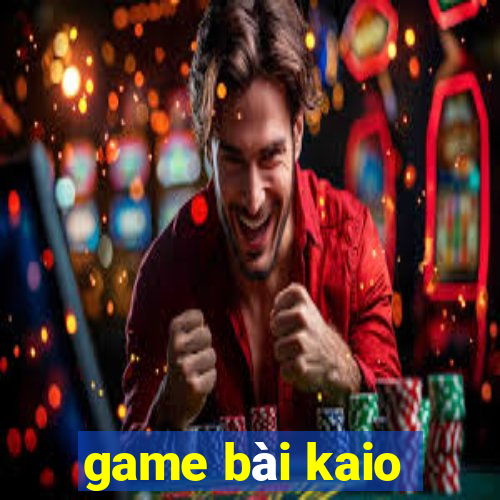 game bài kaio