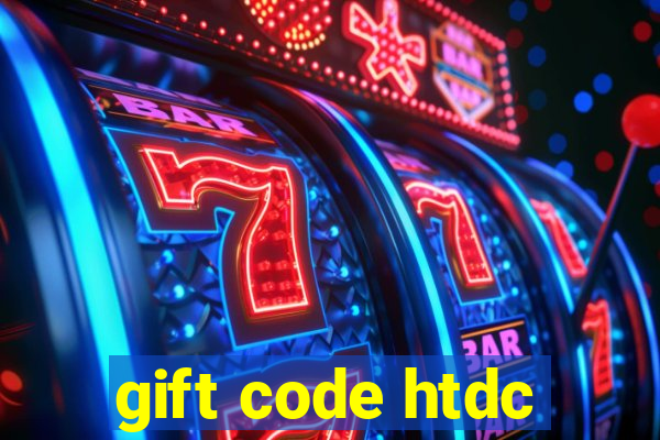 gift code htdc