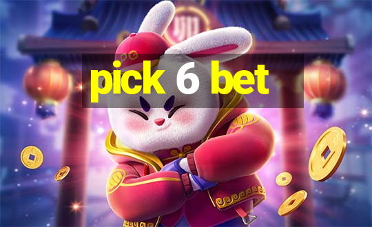 pick 6 bet