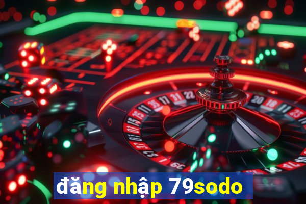 đăng nhập 79sodo