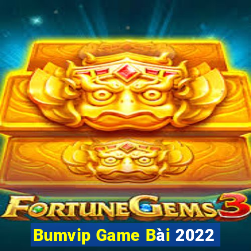 Bumvip Game Bài 2022