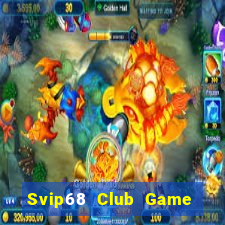 Svip68 Club Game Bài 52Play