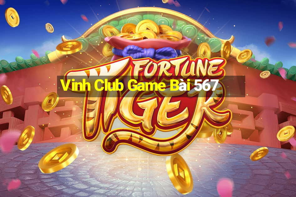 Vinh Club Game Bài 567