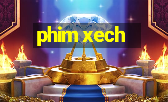 phim xech