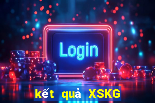 kết quả XSKG ngày 30