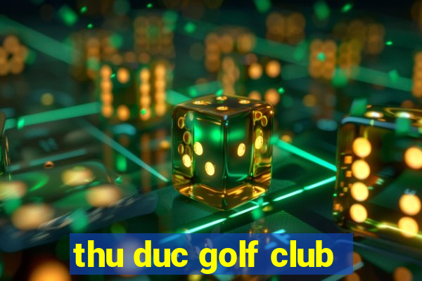 thu duc golf club