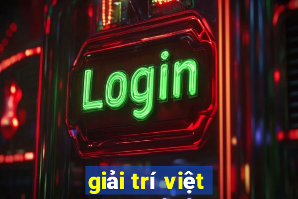 giải trí việt