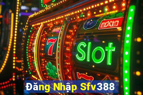 Đăng Nhập Sfv388