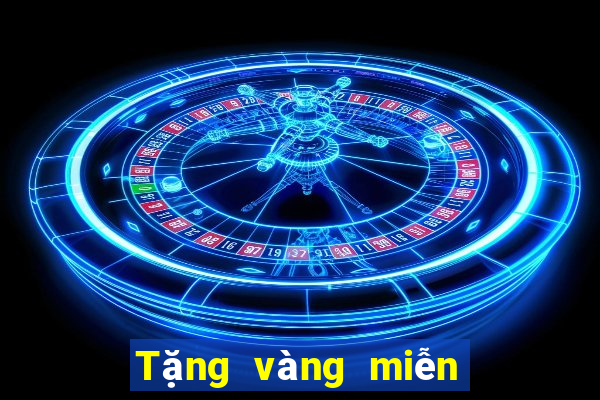 Tặng vàng miễn phí khi bắt cá