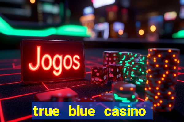 true blue casino codes 2021