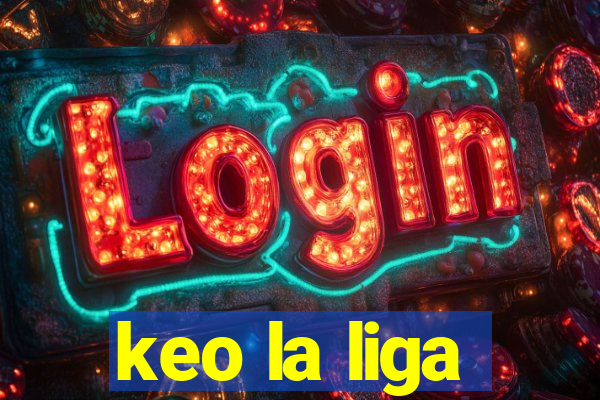 keo la liga