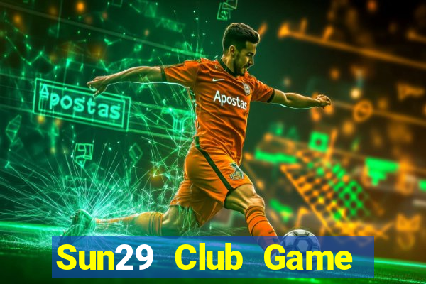 Sun29 Club Game Bài 3C Cho Ios