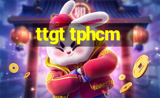 ttgt tphcm