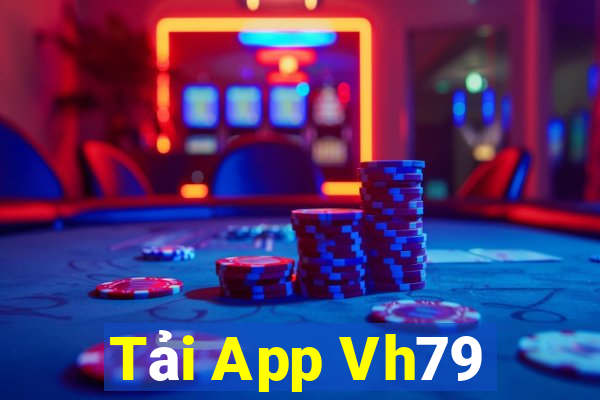 Tải App Vh79