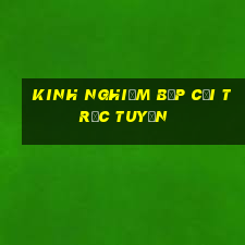 Kinh nghiệm Bắp cải trực tuyến