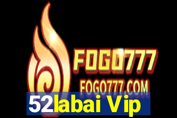 52labai Vip