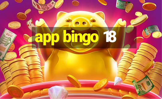 app bingo 18