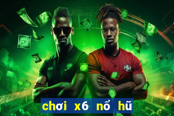 chơi x6 nổ hũ ca kiem vkl quay slots