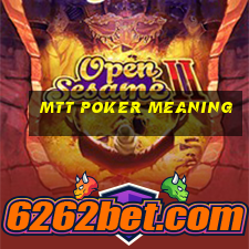 mtt poker meaning