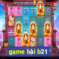 game bài b21